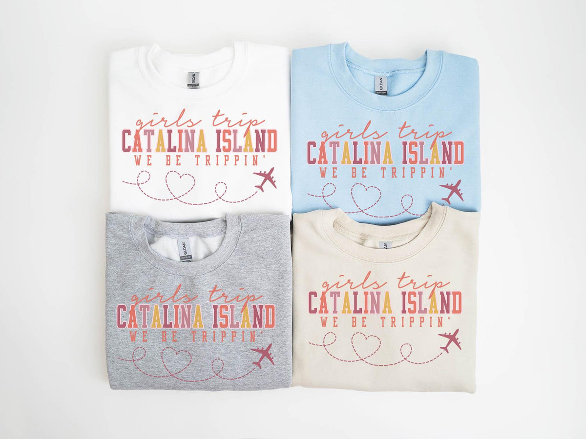 Catalina Island Sweatshirt Girls Trip Sweatshirt Friends Vacation Matching Group Crewneck Shirt Besties Sweatshirt – Feel-Good Design · Trending Graphic Apparel