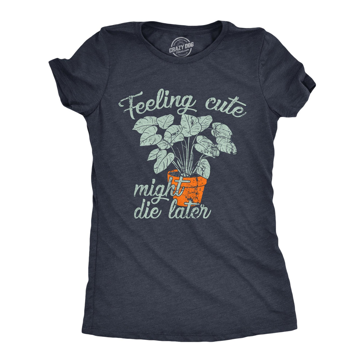 Feeling Cute Might Die Later Monstera Sarcastic Gardeners Gifts I Love Gardening Shirt Mom Botany Shirt Gardening Indoor Plants Graphic Tee – Fan Favorite · Great Gift For Fans