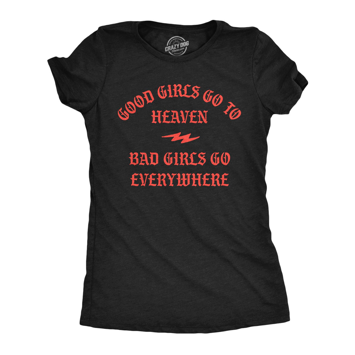 Good Girls Go To Heaven Bad Girls Go Everywhere Funny Women Valentines Day Shirts Funny Shirts Dating Myself Galentines Day Hoodies Hoodie – Aesthetic Look · Great Gift For Fans