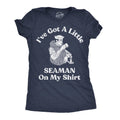 I39ve Got A Little Seaman On My Shirt Lake Shirt Boating Shirts Cruise Shirts Funny Shirts Innuendo Shirts Funny Nautical Shirts Graphic Tee – Cozy Vibes · Must-Have Style