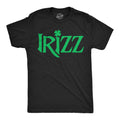 IRIZZ Irish Shirts Got The Rizz Shirts Lucky Irish Shirt Ireland Drinking Shirt Ireland Tee Offensive Shamrock Shirts Drinking Tee Graphic Tee – Fan Favorite · Perfect For Daily Wear
