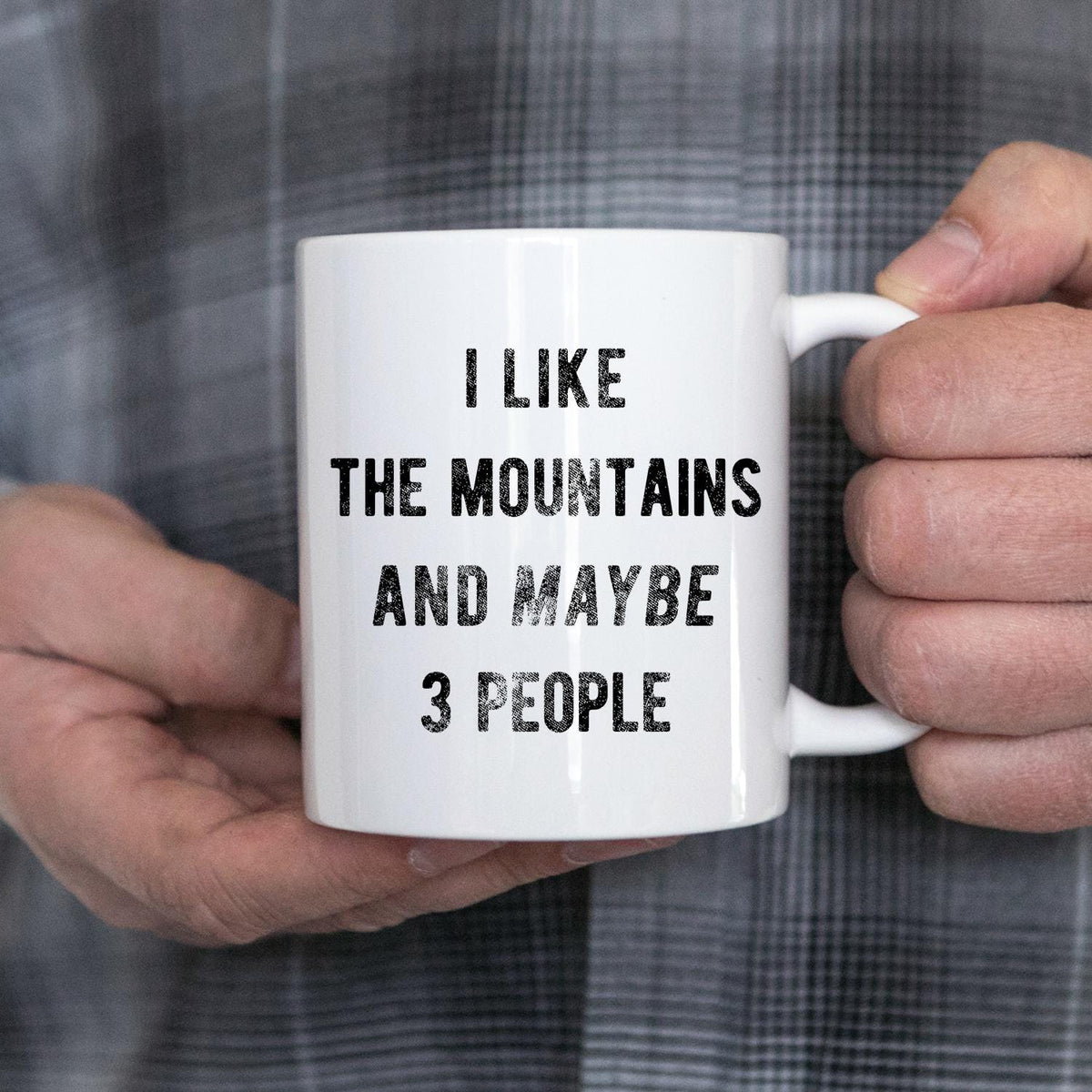 Offensive Mountains Mug Humorous Hiking Mugs Rude Hiking Coffee Cup I Like The Mountains And Maybe 3 People Fathers Day GiftsHiker Gift Graphic Tee – Easygoing Wear · Top Pick For Any Outfit