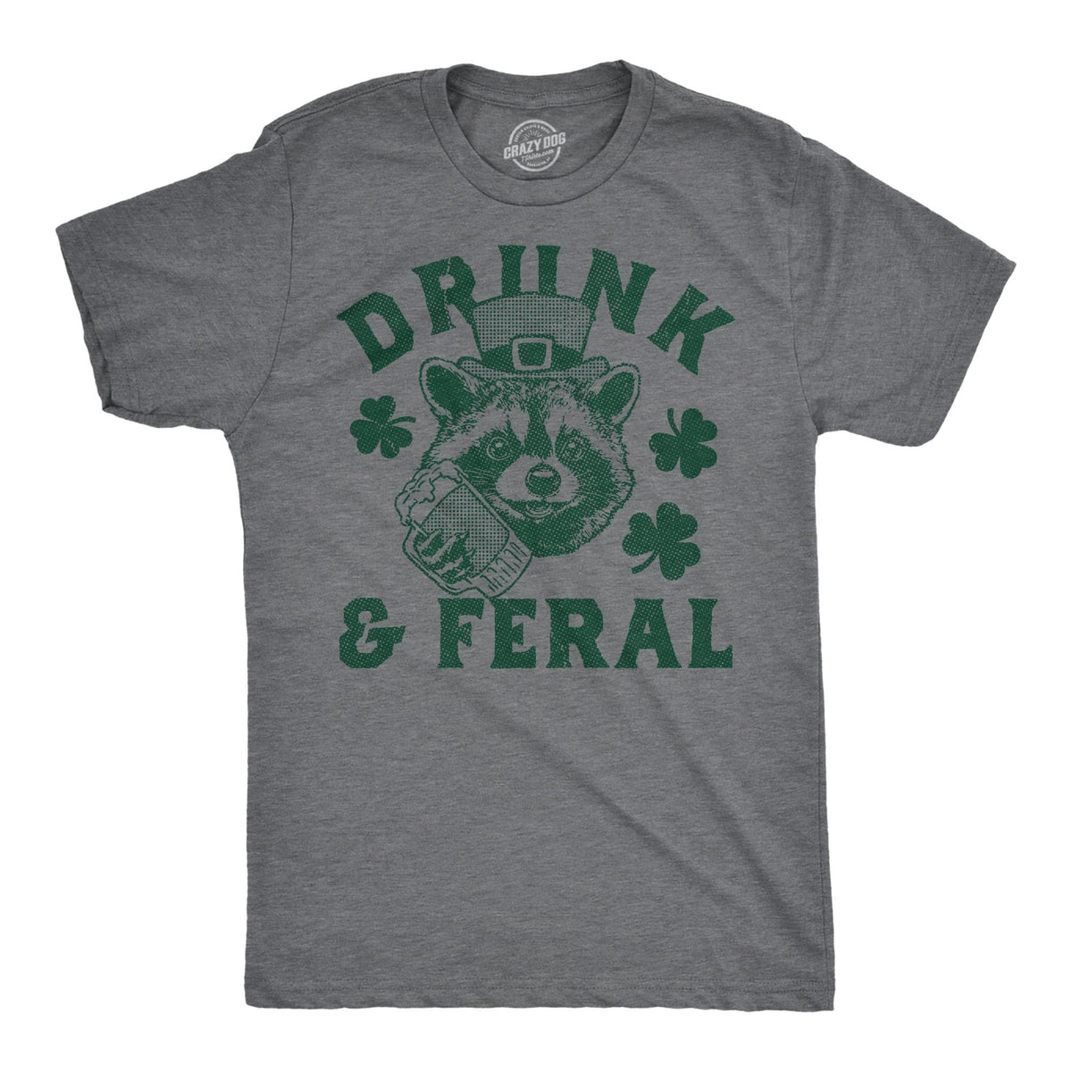 Drunk and Feral ShirtRacoon Shirts St Patricks Day Shirt Lucky Green Irish Shirt Pun Shirt Funny Shirts Drinking Shirt Shamrock Tee Graphic Tee – Cozy Vibes · Perfect For Daily Wear
