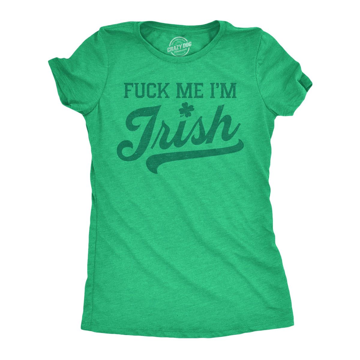 Fuck Me I39m Irish Innappropriate Funny St Patrick Day Shirt Party Shirts Women Ireland Shirt I Clover Shenanigans Shamrock Shirts Graphic Tee – Easygoing Wear · Top Pick For Any Outfit
