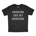 Funny Shirt Kids Crazy Kids T Shirt Funny Kids Shirts Youths Shirts Youth Grandma Shirt Awesome Like My Grandma Awesome Nana Tee Graphic Tee – Everyday Comfort · Top Pick For Any Outfit