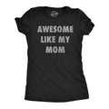 Awesome Mom Mother Shirt Funny Mom Shirt Mother39s Day Gift Funny Shirt For Moms Gift for Mom Awesome Like My Mom Shirt Great Mom Tee Graphic Tee – Bold Style · Must-Have Style