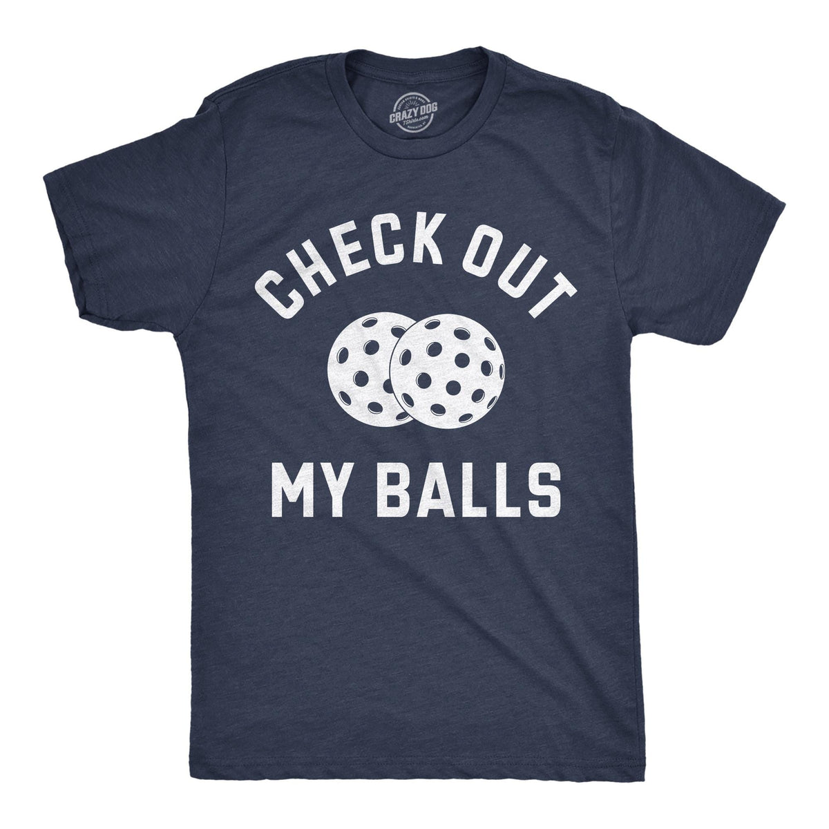 Check Out My Balls Pickleball Shirts Sports Shirt Men Mens Shirt Funny Mens Shirt Funny T Shirt Pickleball Lover Gifts Gifts For Dad Graphic Tee – Feel-Good Design · Top Pick For Any Outfit