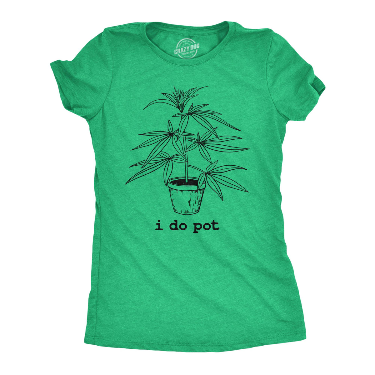 I Do Pot Potted Plants Weed Shirt Women Cannabis Smokers Shirt Funny Marijuana Shirt Womens Pot Shirt Gifts Stoners Stoned Shirt Graphic Tee – Feel-Good Design · Top Pick For Any Outfit