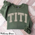 Titi Sweatshirt Mother39s Day Gifts Titi Crewneck Titi Shirts Titi Gifts Checkered Sweatshirt – Premium Graphic · Perfect For Daily Wear