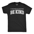 In A World Where You Can Be Anything Be Kind Shirt Sarcastic Saying Shirt Funny Men Rude Shirts Offensive Shirt Love Shirts Kind People Graphic Tee – Bold Style · Trending Graphic Apparel