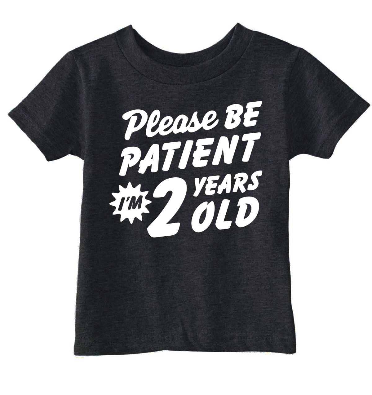 Please Be Patient I am 2 Years Old 2nd Birthday Shirt Boy 2 Years Old T Shirt Toddler Birthday T Shirt T Shirt For 2 Year Old Birthday Graphic Tee – Aesthetic Look · Perfect For Daily Wear