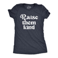 Funny Shirts Be Kind Mom Gift Funny Women39s Shirts Music Shirts Funny Gifts For Moms Funny Gifts For Girlfriend Raise Them Kind Graphic Tee – Premium Graphic · Top Pick For Any Outfit