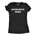 Intrusive Thot Intrusive Thought Mental Health Mother Shirt Funny Mom Shirt Mothers Day Funny Shirt For Moms Gift for Mom Slut Shirt Graphic Tee – Premium Graphic · High-Quality Print