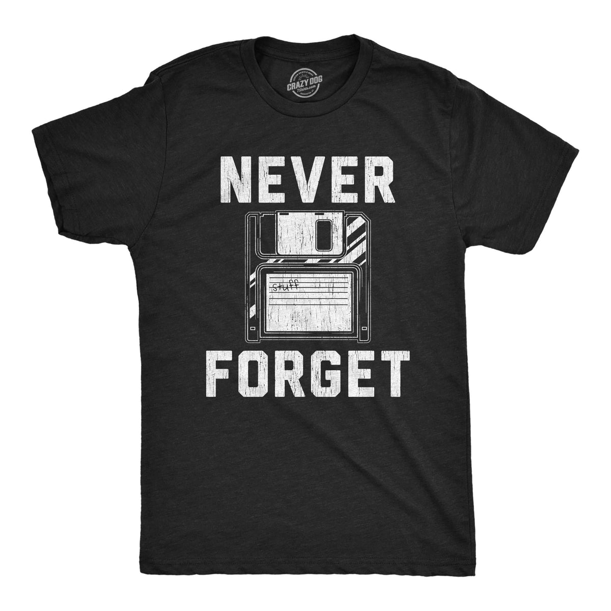Never Forget Floppy Disks 1980s Shirt Retro Shirt Funny Old Guy Shirt Vintage Shirt Don39t Get Older Funny Gifts Millennial Gifts Graphic Tee – Fan Favorite · High-Quality Print
