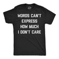 Funny Mens Shirt Sarcastic Shirt For Men Novelty Shirts Offensive Shirt Words Can39t Express How Much I Dont Care Middle Fingers Shirt Graphic Tee – Bold Style · Must-Have Style