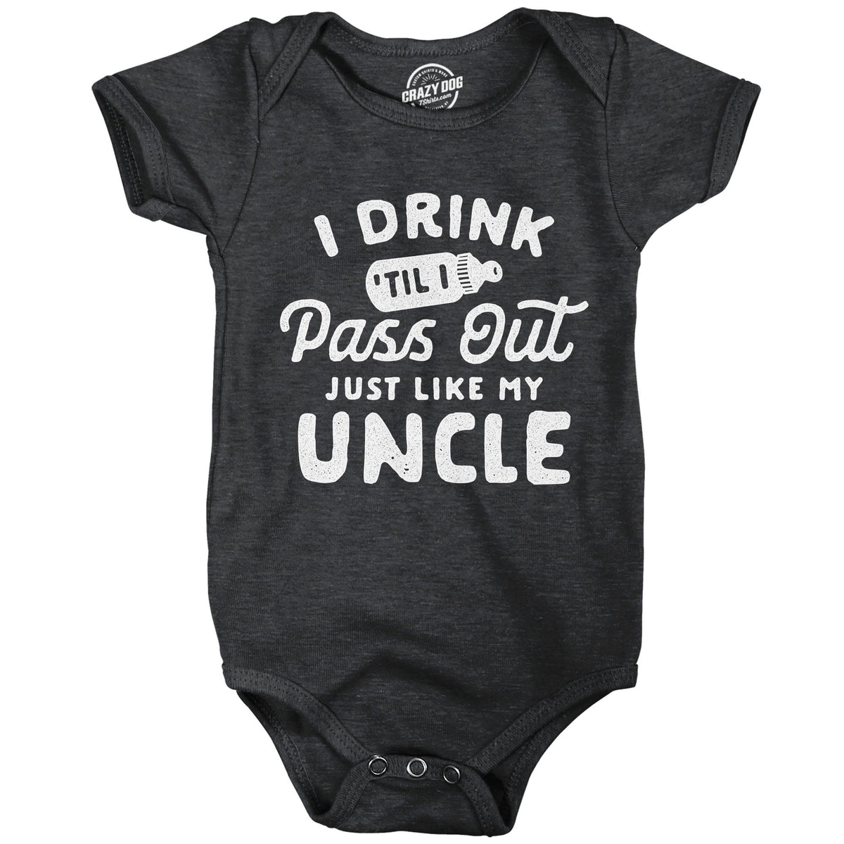 Gift For Baby From Uncle Baby Undershirts Funny Baby Clothes I Drink Til I Pass Out Just Like My Uncle Uncle Drinking Uncle Gifts Graphic Tee – Fan Favorite · Great Gift For Fans