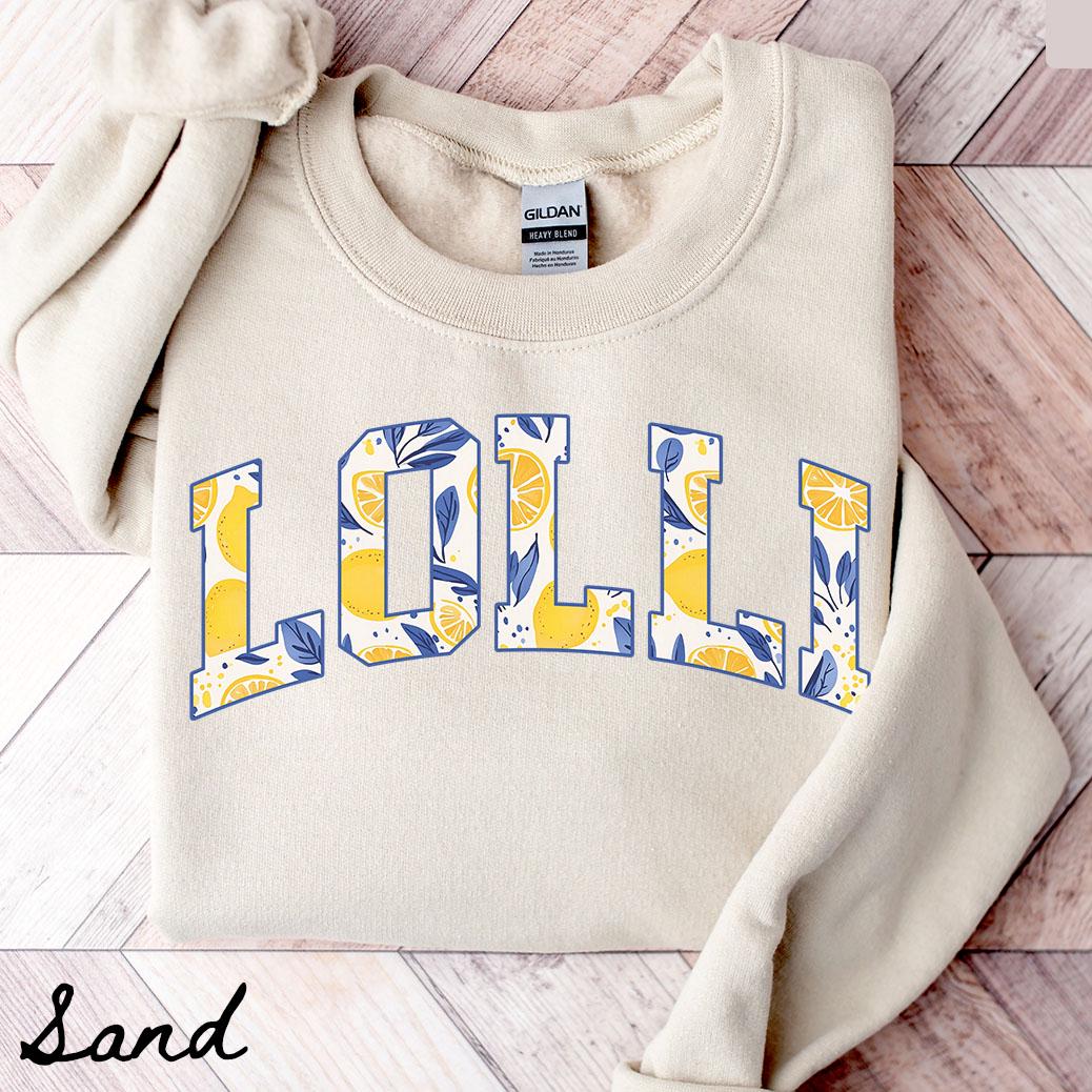 Lolli Sweatshirt Grandma Crewneck Mother39s Day Gifts New Grandmother Shirt Womens Summer Lemon Sweatshirt – Feel-Good Design · High-Quality Print