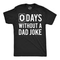 Funny Fathers Day Gift 0 Days Without A Dad Joke Funny Dad T Shirt Joke Dad Tee Dad To Be Gift Funny Shirt For Dad Father39s Day Graphic Tee – Warm & Stylish · High-Quality Print