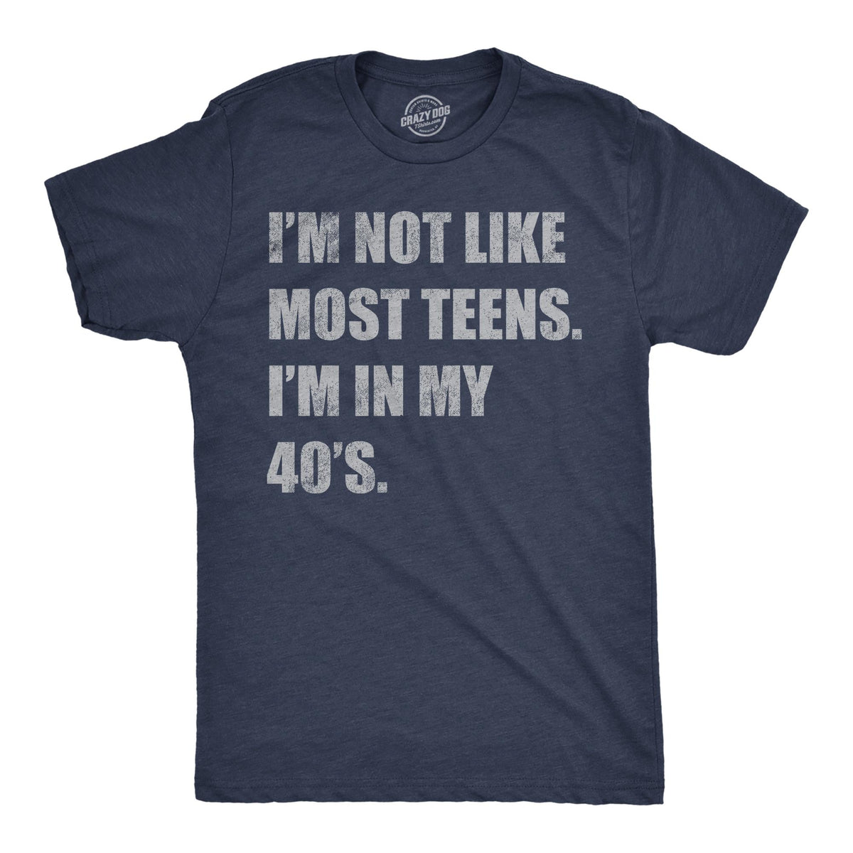 Not Like Most Teens I39m In My 40s Funny Old Guy Shirt Vintage Shirt Don39t Get Older Funny Gifts Funny Birthday Shirt Gen X Shirts Graphic Tee – Fan Favorite · Great Gift For Fans