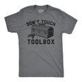 Don39t Touch My Toolbox Tool Box Shirts Work Bench Shirts Mechanics Shirts Dad Shirt Father39s Day Gift Handyman Gifts Shirt For Dad Graphic Tee – Everyday Comfort · Trending Graphic Apparel
