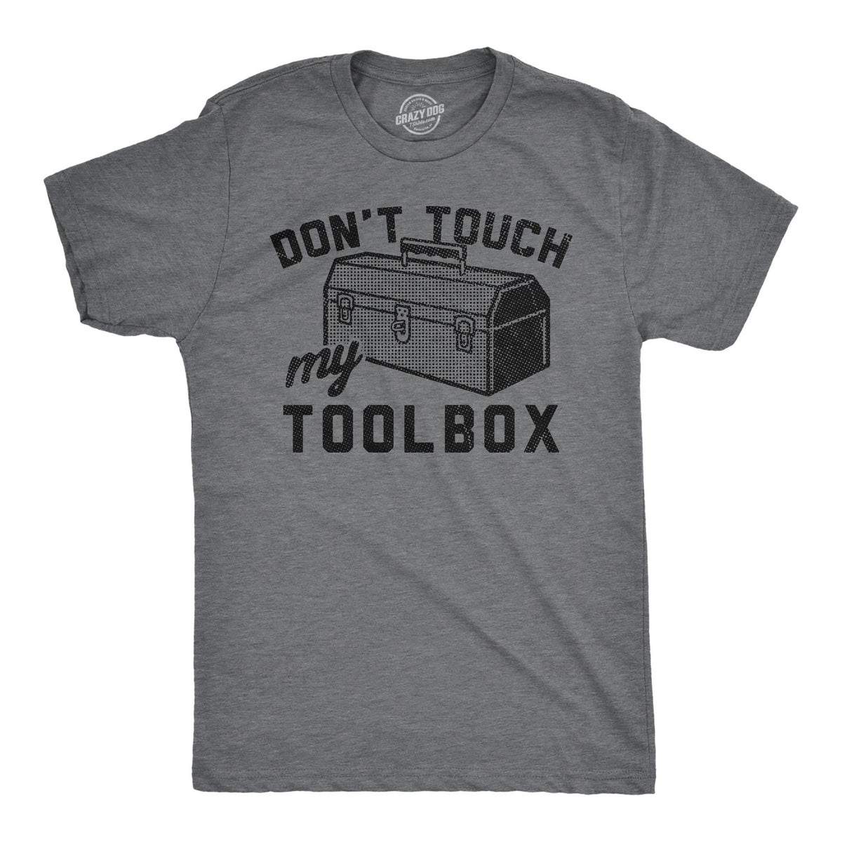 Don39t Touch My Toolbox Tool Box Shirts Work Bench Shirts Mechanics Shirts Dad Shirt Father39s Day Gift Handyman Gifts Shirt For Dad Graphic Tee – Everyday Comfort · Trending Graphic Apparel