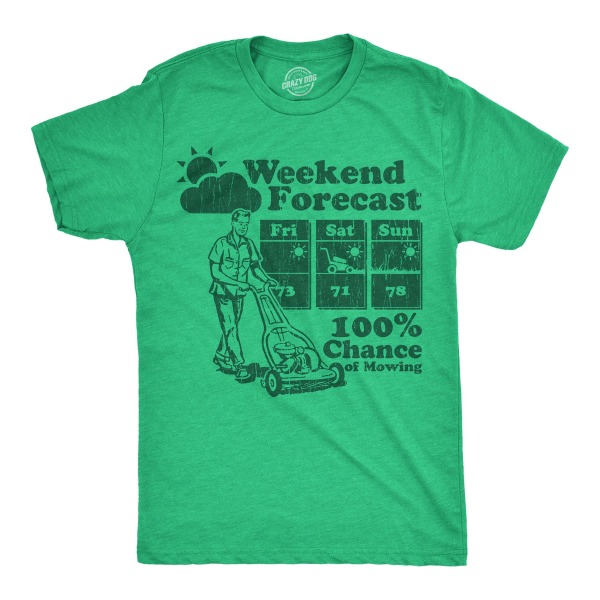 Weekend Forecast 100 Chance Of Mowing Lawn Enforcement Shirt Dad Shirts Funny Outdoors Shirts Mowing The Lawn Cop Tshirts Dad Gifts Graphic Tee – Aesthetic Look · Perfect For Daily Wear