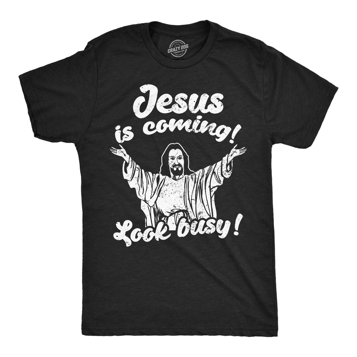 Jesus is Coming Look Busy Pun Shirts Faith Shirts Easter Religion Shirt Church Gospel Religious Shirts Easter Tshirts Jesus Shirts Graphic Tee – Easygoing Wear · Top Pick For Any Outfit