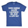Does Hawaii Allow Laughing Just A Low Ha Aloha Shirts Flowers Hawaii Maui Holiday Shirts Pun Shirts Funny Tshirts Summer Vacation Tee Graphic Tee – Bold Style · Top Pick For Any Outfit